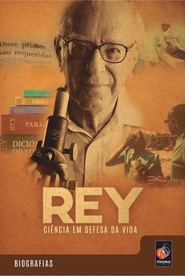 Rey, Ciência em Defesa da Vida - Poster / Capa / Cartaz - Oficial 1
