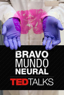 TEDTalks: Bravo mundo neural - Poster / Capa / Cartaz - Oficial 1