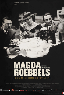 Magda Goebbels - A Primeira Dama do Nazismo - Poster / Capa / Cartaz - Oficial 2