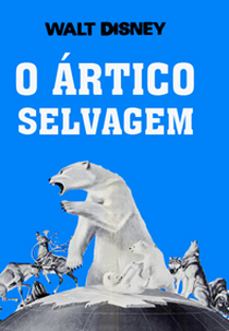O Ártico selvagem (White wilderness)