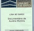 Lina Bo Bardi - Documentário