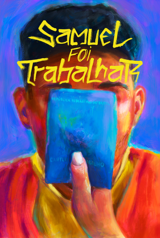 Poster 1 de Curta Samuel foi trabalhar (2024)