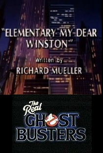 Elementary My Dear Winston by The Real Ghost Busters - Poster / Capa / Cartaz - Oficial 1