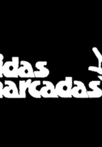 Vidas Marcadas (Vidas Marcadas)