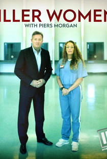 Mulheres Assassinas com Piers Morgan (2ª Temporada) - Poster / Capa / Cartaz - Oficial 1