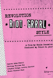 Revolution, Riot Grrrl Style - Poster / Capa / Cartaz - Oficial 1