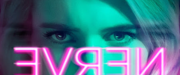 Crí­tica: Nerve (2016, de Ariel Schulman e Henry Joost)