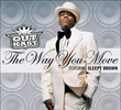 Outkast Feat. Sleepy Brown: The Way You Move