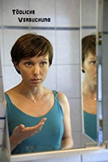 Tödliche Versuchung (Tödliche Versuchung)