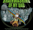  The Brainwashing of My Dad