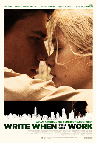 Poster 1 de Filme Write When You Get Work (2018)