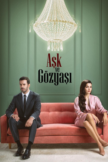 Poster de Franquia Aşk ve Gözyaşı (2025)