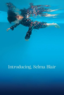 Introducing, Selma Blair - Poster / Capa / Cartaz - Oficial 1