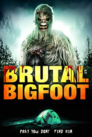 Poster 1 de Filme Brutal Bigfoot (2018)