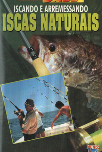 Iscando e Arremessando - Iscas Naturais - Poster / Capa / Cartaz - Oficial 1