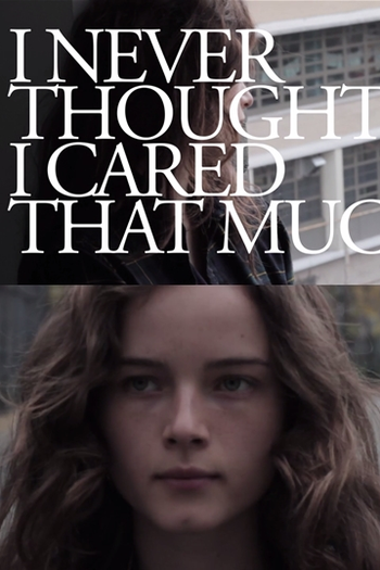  de Curta I Never Thought I Cared That Much (2011)