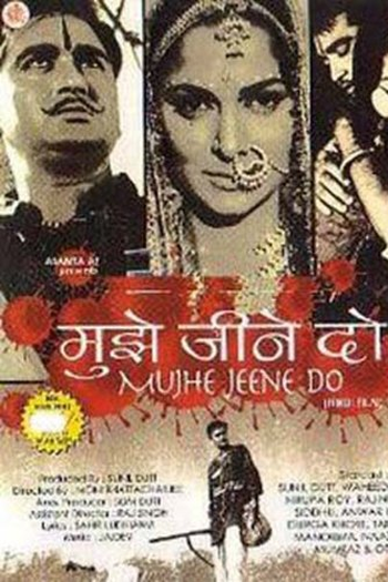 Poster de Filme Mujhe Jeene Do - Deixe-me Viver (1963)