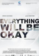 Everything Will Be Okay (Alles Wird Gut)