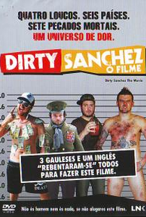 Dirty Sanchez: O Filme - Poster / Capa / Cartaz - Oficial 1