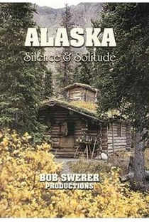 Alaska: Silence & Solitude  - Poster / Capa / Cartaz - Oficial 1