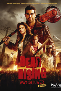 Dead Rising: Watchtower - O Filme - Poster / Capa / Cartaz - Oficial 1