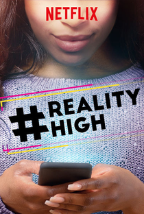 #REALITYHIGH - Poster / Capa / Cartaz - Oficial 1
