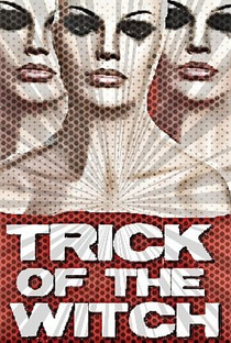 Trick of the Witch - Poster / Capa / Cartaz - Oficial 1