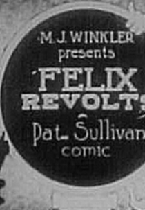 Felix Revolts (Felix Revolts)