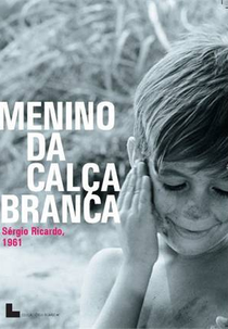 O Menino da Calça Branca (O Menino da Calça Branca)
