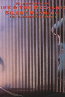 Mike + The Mechanics: Silent Running - Poster / Capa / Cartaz - Oficial 1
