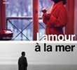 L'amour à la mer