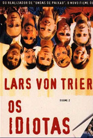 Poster 2 de Filme Os Idiotas (1998)