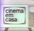 Cinema em Casa (TV Excelsior)
