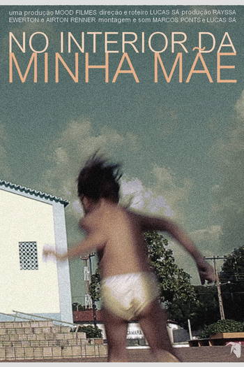 Poster de Curta No Interior da Minha Mãe (2013)