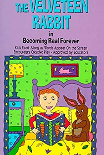 Becoming Real Forever – Based On The Velveteen Rabbit (A Read-Along Magic Video) - Poster / Capa / Cartaz - Oficial 2