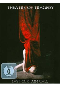 Theatre of Tragedy - Last Curtain Call (Live-DVD)  (Theatre of Tragedy - Last Curtain Call (Live-DVD))
