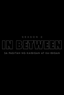 In Between (2ª Temporada) - Poster / Capa / Cartaz - Oficial 1