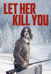 Let Her Kill You (Seule: Les dossiers Silvercloud)