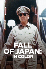 A Queda do Japão na Segunda Guerra Mundial (Fall of Japan: In Color)