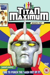 Titan Maximum - Poster / Capa / Cartaz - Oficial 1