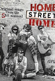 Home Street Home: Original Songs From The Shit Musical - Poster / Capa / Cartaz - Oficial 1