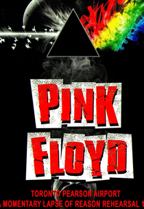 Pink Floyd - Toronto Pearson Airport A Momentary Lapse Of Reason Rehearsal 1987 (Pink Floyd - Toronto Pearson Airport A Momentary Lapse Of Reason Rehearsal 1987)