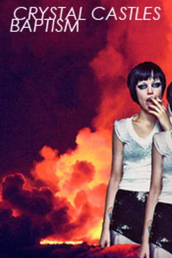 Poster de Curta Crystal Castles: Baptism (2010)