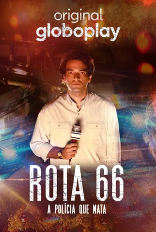 Poster 1 de Série Rota 66: A Polícia que Mata (1ª Temporada) (2022)