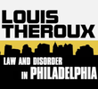 Law and Disorder in Philadelphia