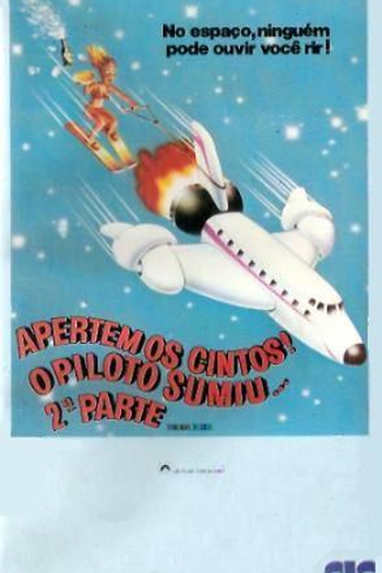  de Filme Apertem os Cintos, o Piloto Sumiu! II (1982)