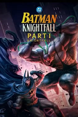 Batman: A Queda do Morcedo (Parte 1) (Batman:  Knightfall - Part 1)