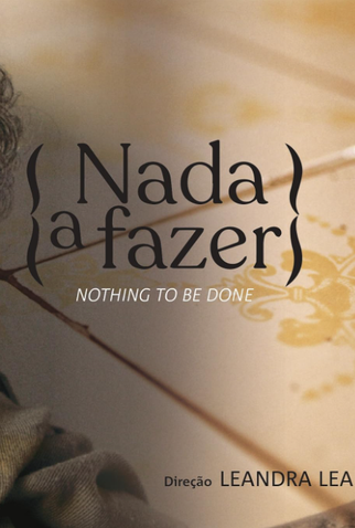 Poster 2 de Filme Nada a Fazer (2025)