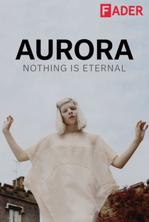 AURORA - Nothing is Eternal - Poster / Capa / Cartaz - Oficial 1