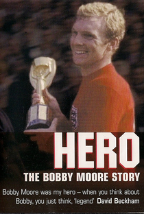 Hero: The Bobby Moore Story - Poster / Capa / Cartaz - Oficial 2